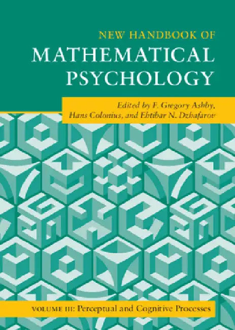 New Handbook of Mathematical Psychology by F. Gregory Ashby