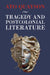 Tragedy and Postcolonial Literature by Ato Quayson