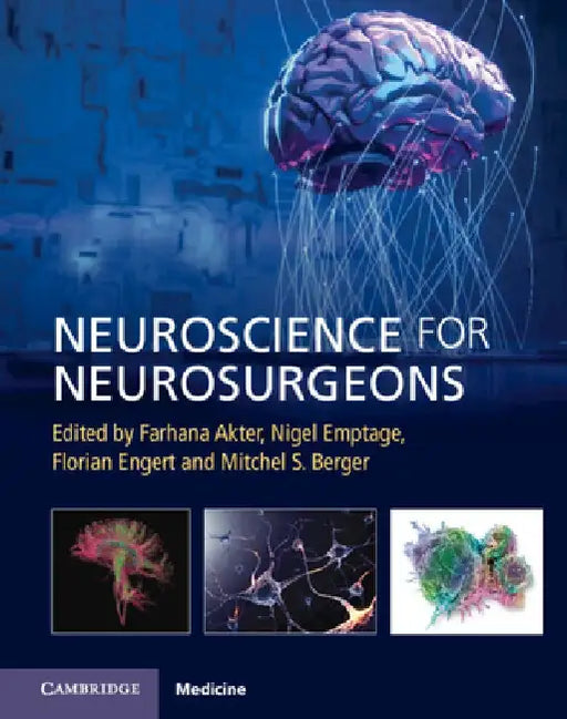 Neuroscience for Neurosurgeons by Farhana Akter
