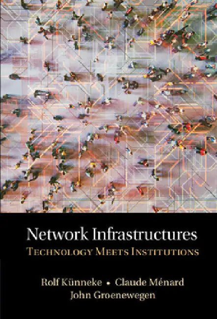 Network Infrastructures by Rolf Kunneke