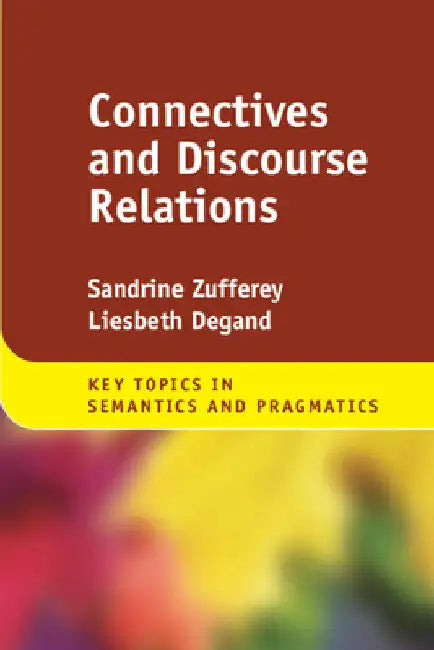 Connectives and Discourse Relations by Sandrine Zufferey