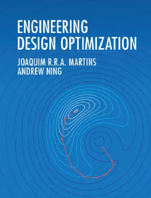 Engineering Design Optimization by Joaquim R. R. a. Martins