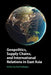 Geopolitics, Supply Chains, and International Relations in East Asia by Etel Solingen