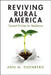 Reviving Rural America by Ann M. Eisenberg