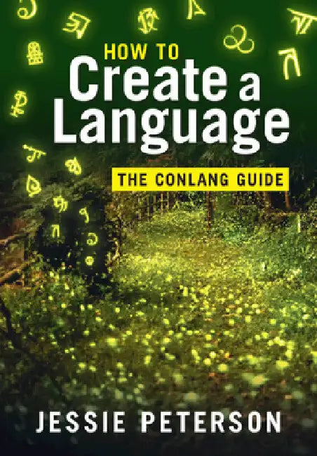 How to Create a Language by Jessie Peterson