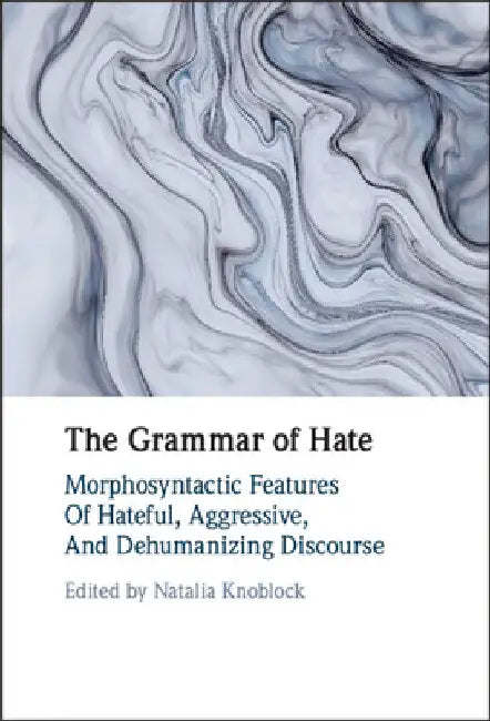 The Grammar of Hate by Natalia Knoblock
