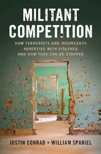 Militant Competition by Justin Conrad