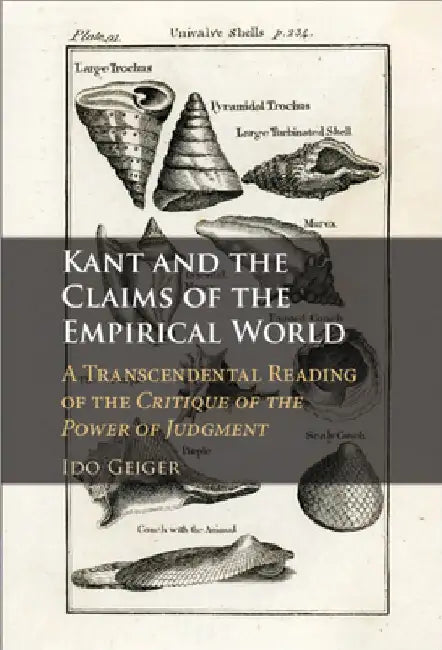 Kant and the Claims of the Empirical World by Ido Geiger