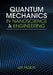 Quantum Mechanics in Nanoscience and Engineering by Peskin, Uri