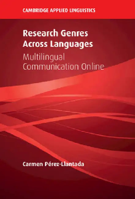 Research Genres Across Languages by Carmen Pérez-Llantada
