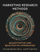 Marketing Research Methods: Quantitative and Qualitative Approaches by Mercedes Esteban-Bravo
