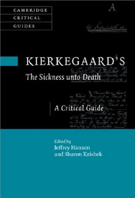 Kierkegaard's The Sickness unto Death by Jeffrey Hanson