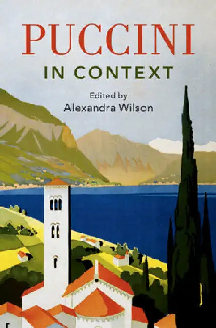 Puccini in Context by Alexandra Wilson