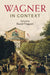 Wagner in Context by David Trippett