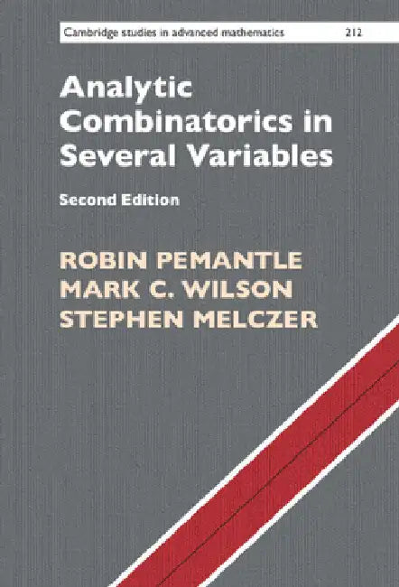 Analytic Combinatorics in Several Variables by Robin Pemantle