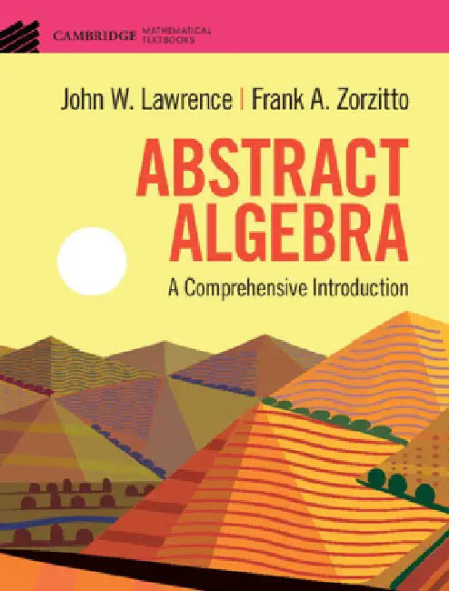 Abstract Algebra by John W. Lawrence