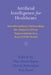 Artificial Intelligence for Healthcare by Sze-Chuan Suen