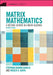 Matrix Mathematics: A Second Course in Linear Algebra by Stephan Ramon Garcia