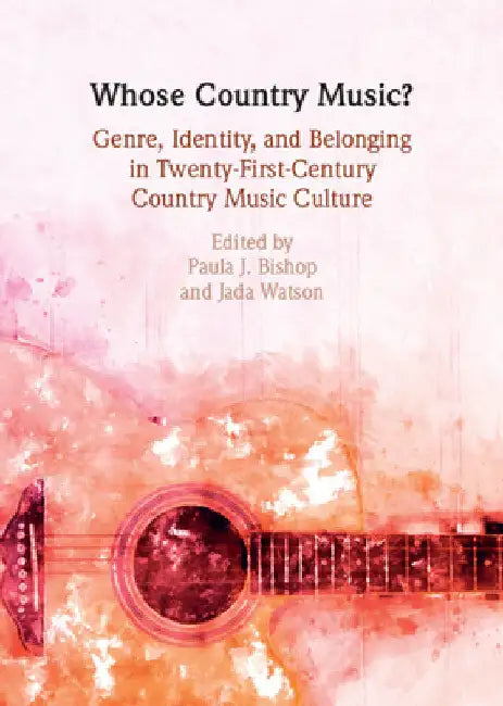 Whose Country Music? by Paula J. Bishop