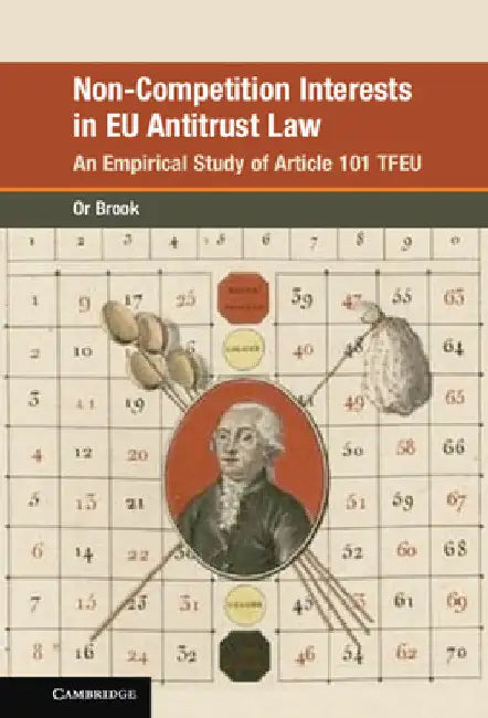 Non-Competition Interests in EU Antitrust Law by Or Brook