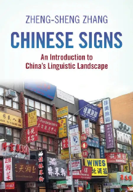 Chinese Signs by Zheng-Sheng Zhang