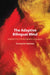 The Adaptive Bilingual Mind by Evangelia Adamou