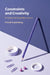 Constraints and Creativity by Feiwel Kupferberg