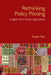 Rethinking Policy Piloting: Insights from Indian Agriculture by Sreeja Nair