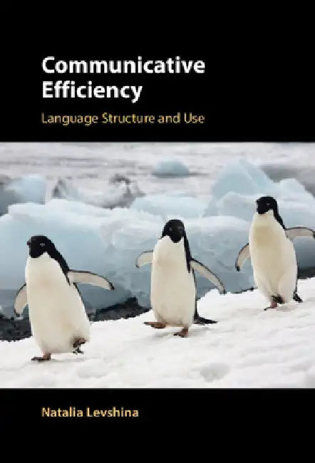 Communicative Efficiency by Natalia Levshina