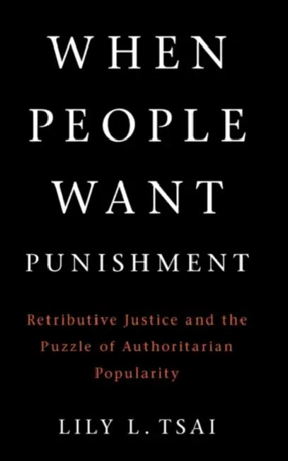 When People Want Punishment by Lily L. Tsai