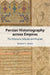 Persian Historiography across Empires by Sholeh A. Quinn