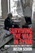Surviving the War in Syria by Justin Schon