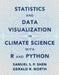 Statistics and Data Visualization in Climate Science with R and Python by Samuel S. P. Shen