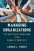 Managing Organizations to Sustain Passion for Public Service by James L. Perry