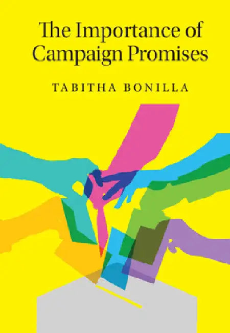 The Importance of Campaign Promises by Tabitha Bonilla