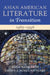 Asian American Literature in Transition, 1965-1996: Volume 3 by Asha Nadkarni, Cathy J. Schlund-Vials