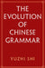 The Evolution of Chinese Grammar by Yuzhi Shi