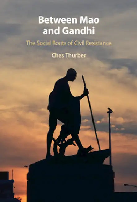Between Mao and Gandhi by Ches Thurber