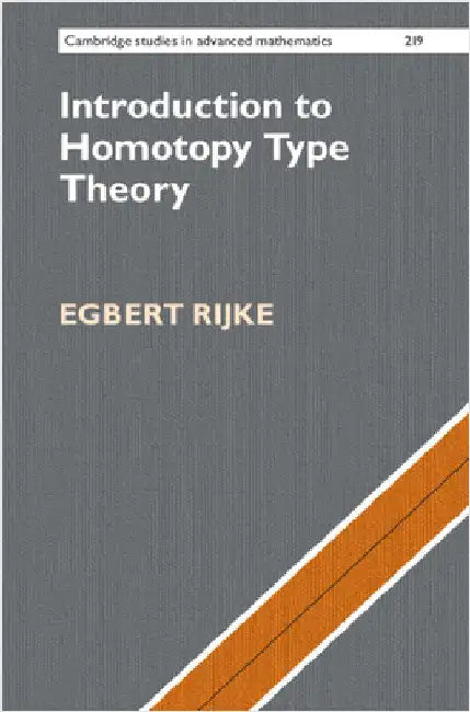 Introduction to Homotopy Type Theory by Egbert Rijke