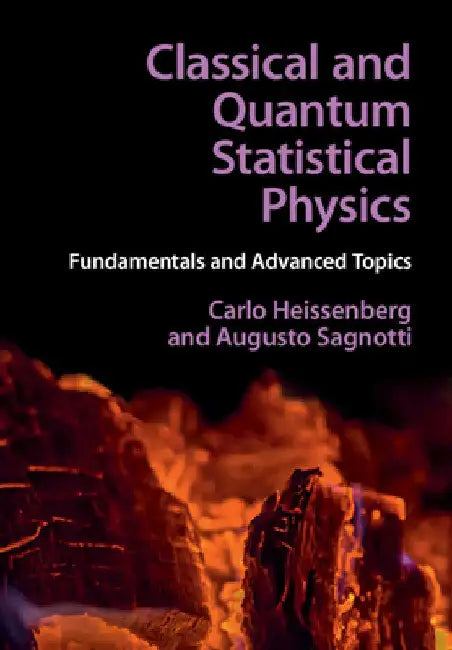 Classical and Quantum Statistical Physics by Carlo Heissenberg
