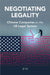 Negotiating Legality by Ji Li