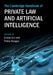 The Cambridge Handbook of Private Law and Artificial Intelligence by Ernest Lim