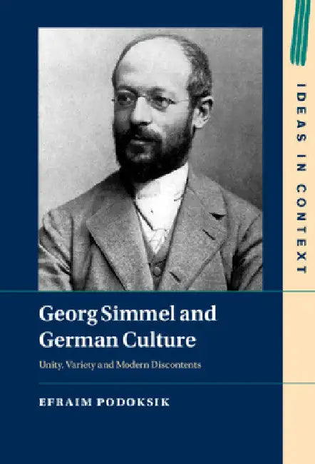 Georg Simmel and German Culture by Efraim Podoksik