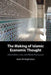 The Making of Islamic Economic Thought by Sami Al-Daghistani