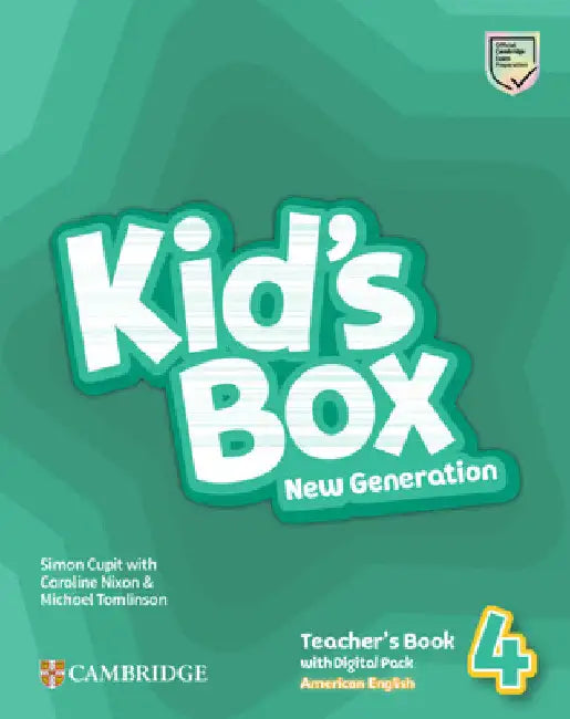 Kid's Box New Generation Level 4 Teacher's Book with Digital Pack American English by Simon Cupit