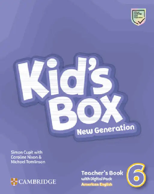 Kid's Box New Generation Level 6 Teacher's Book with Digital Pack American English by Simon Cupit
