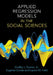 Applied Regression Models in the Social Sciences by Dudley L. Poston Jr