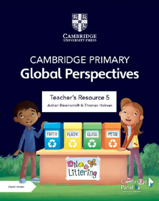 Cambridge Primary Global Perspectives Teacher's Resource 5 with Digital Access by Adrian Ravenscroft