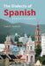 The Dialects of Spanish by Travis D. Sorenson