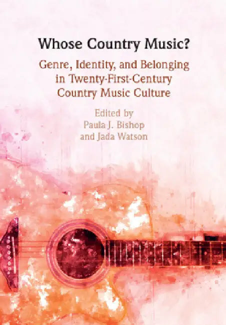 Whose Country Music? by Paula J. Bishop